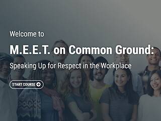 M.E.E.T. on Common Ground: Speaking Up for Respect in the Workplace (Streaming)