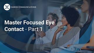 Master Focused Eye Contact - Part 1