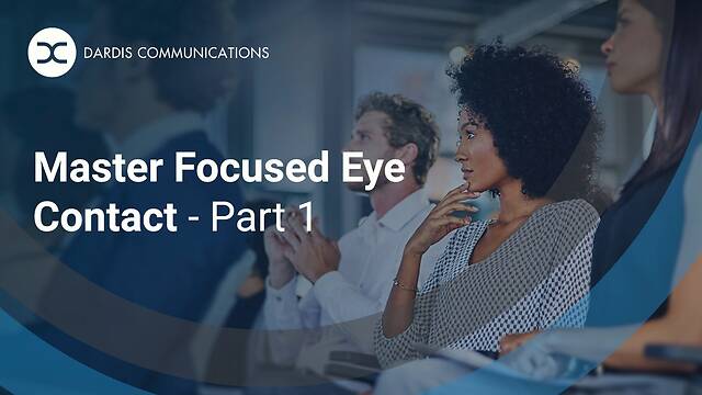 Master Focused Eye Contact - Part 1