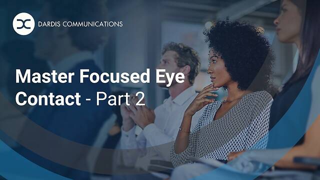 Master Focused Eye Contact - Part 2