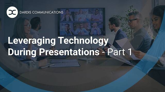Leveraging Technology During Presentations - Part 1
