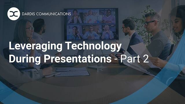Leveraging Technology During Presentations - Part 2