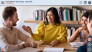 TrainingBriefs® She’s Young... And a Girl!