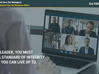Got <mark>Ethics</mark>?® I’m Not Here (for Managers)