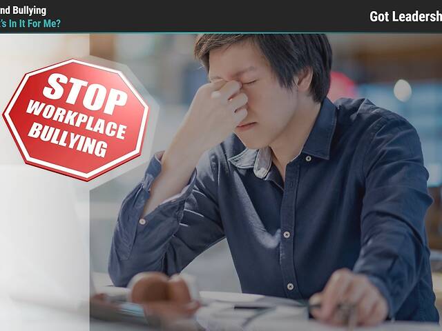 Got Leadership?® Beyond Bullying