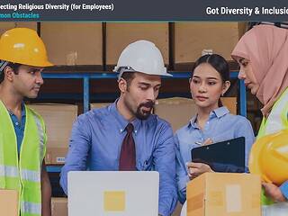 Got <mark>Diversity</mark> & Inclusion?™ Respecting Religious <mark>Diversity</mark> (for Employees)