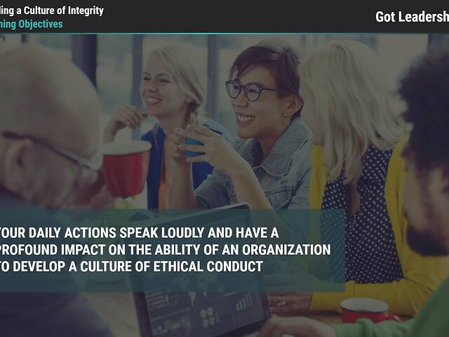 Got Leadership?® Building a Culture of Integrity
