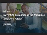 Preventing Retaliation in the Workplace (Employee Version)