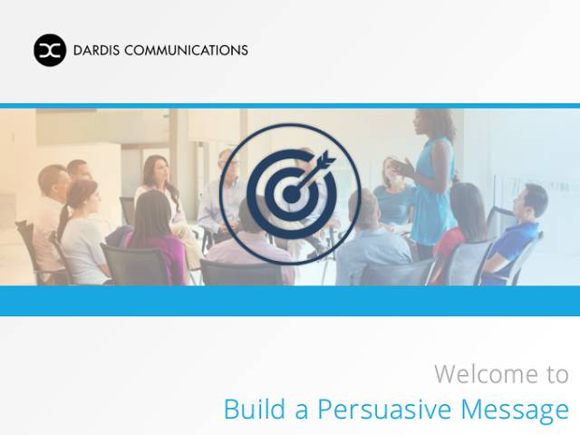 Build a Persuasive Message