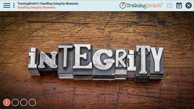 TrainingBriefs® Handling Integrity Moments